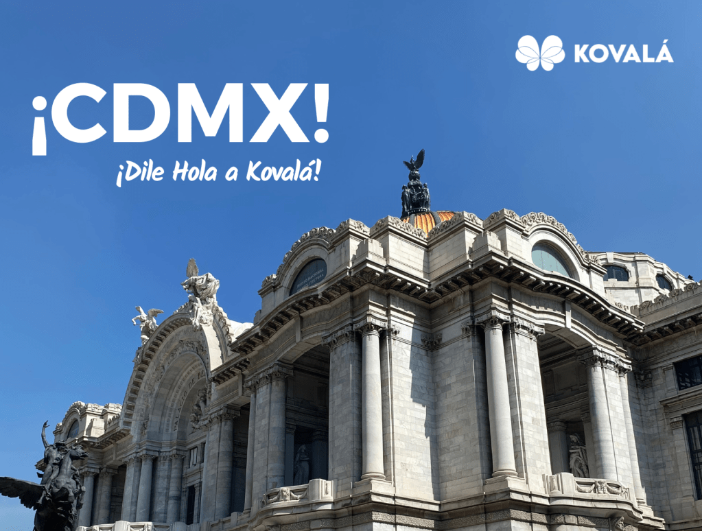 ¡CDMX! Dile Hola a&nbsp;Kovalá